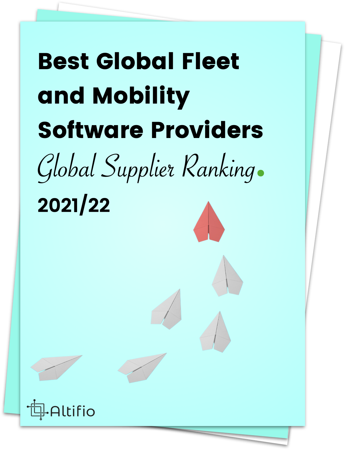 Best Global Fleet and Mobility Software Providers Global Supplier Ranking. 2021/22